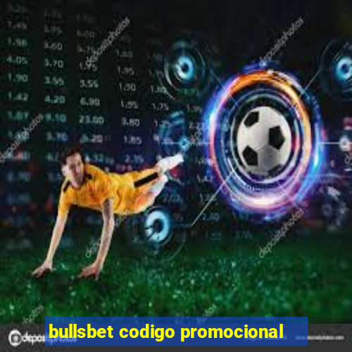 bullsbet codigo promocional